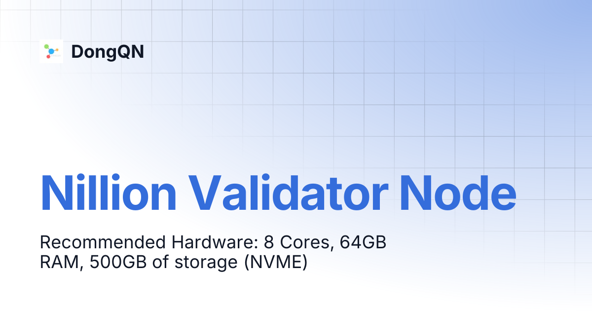 Nillion Validator Node | DongQN